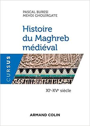 HISTOIRE DU MAGHREB MÉDIÉVAL