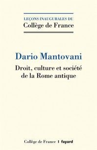 DROIT, CULTURE ET SOCIÉTÉ DE LA ROME ANTIQUE