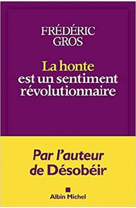 LA HONTE EST UN SENTIMENT RÉVOLUTIONNAIRE