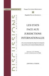 LES ÉTATS FACE AUX JURIDICTIONS INTERNATIONALES