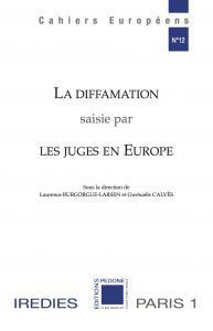 LA DIFFAMATION SAISIE PAR LES JUGES EN EUROPE