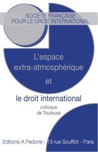 L'ESPACE EXTRA-ATMOSPHÉRIQUE ET LE DROIT INTERNATIONAL