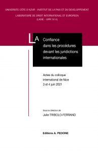 LA CONFIANCE DANS LES PROCÉDURES DEVANT LES JURIDICTIONS