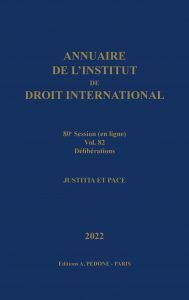 ANNUAIRE DE LINSTITUT DE DROIT INTERNATIONAL. VOL. 82, DÉLIBÉRATIONS
