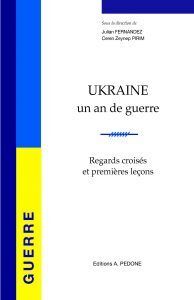 UKRAINE UN AN DE GUERRE