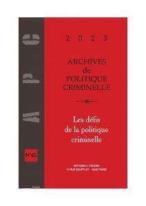 ARCHIVES DE POLITIQUE CRIMINELLE