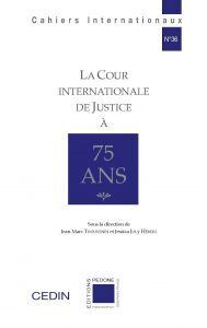 LA COUR INTERNATIONALE DE JUSTICE À 75 ANS