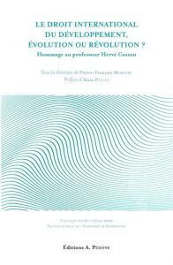 LE DROIT INTERNATIONAL DU DÉVELOPPEMENT, ÉVOLUTION