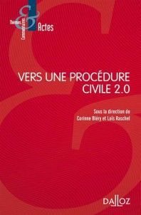 VERS UNE PROCÉDURE CIVILE 2.0