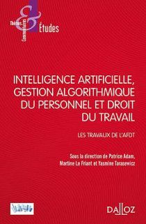 INTELLIGENCE ARTIFICIELLE, GESTION DU PERSONNEL ET DROIT DU TRAVAIL