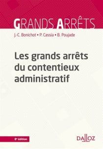 LES GRANDS ARRÊTS DU CONTENTIEUX ADMINISTRATIF