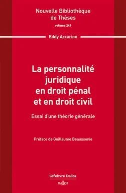 LA PERSONNALITÉ JURIDIQUE EN DROIT PÉNAL ET EN DROIT CIVIL