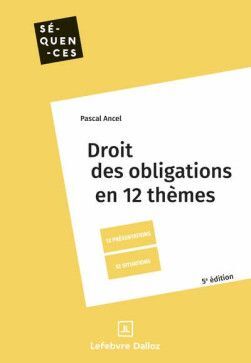 DROIT DES OBLIGATIONS EN 12 THÈMES