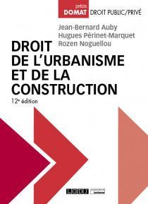 DROIT DE L'URBANISME ET DE LA CONSTRUCTION