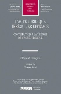 L'ACTE JURIDIQUE IRRÉGULIER EFFICACE