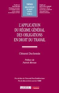 LAPPLICATION DU RÉGIME GÉNÉRAL DES OBLIGATIONS EN DROIT DU TRAVAIL