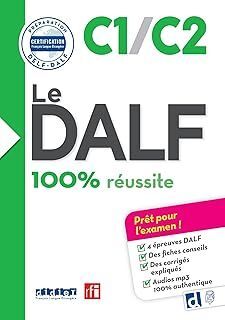 LE DALF - 100% RÉUSSITE - C1/C2