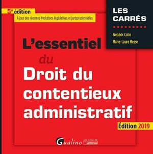 L'ESSENTIEL DU CONTENTIEUX ADMINISTRATIF