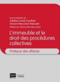 L'IMMEUBLE ET LE DROIT DES PROCÉDURES COLLECTIVES