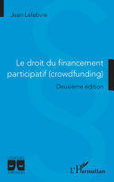 LE DROIT DU FINANCEMENT PARTICIPATIF (CROWDFUNDING)
