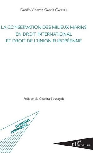 CONSERVATION DES MILIEUX MARINS EN DROIT INTERNATIONAL ET DR