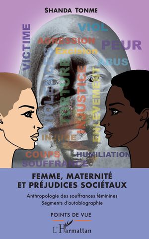 FEMME, MATERNITÉ ET PRÉJUDICES SOCIÉTAUX