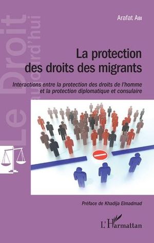 LA PROTECTION DES DROITS DES MIGRANTS