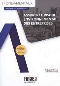 ASSURER LE RISQUE ENVIRONNEMENTAL DES ENTREPRISES