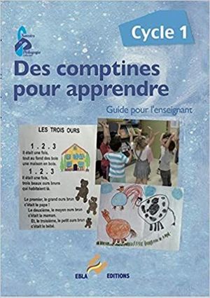 DES COMPTINES POUR APPRENDRE. CYCLE 1