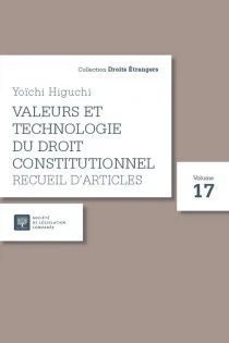 VALEURS ET TECHNOLOGIE DU DROIT CONSTITUTIONNEL