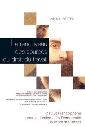 LE RENOUVEAU DES SOURCES DU DROIT DU TRAVAIL