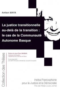 LA JUSTICE TRANSITIONNELLE AU-DELÀ DE LA TRANSITION: