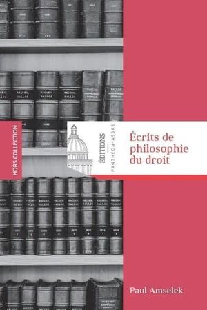 ÉCRITS DE PHILOSOPHIE DU DROIT