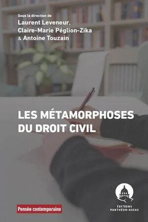 LES MÉTAMORPHOSES DU DROIT CIVIL -