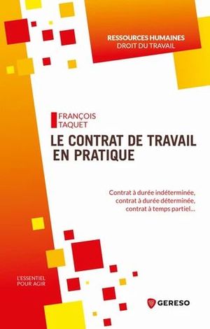 LE CONTRAT DE TRAVAIL EN PRATIQUE