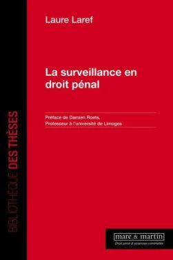 LA SURVEILLANCE EN DROIT PÉNAL