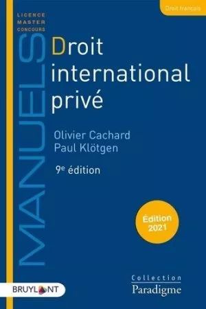 DROIT INTERNATIONAL PRIVÉ. ÉDITION 2021
