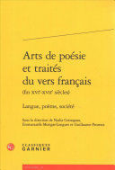 ARTS DE POÉSIE ET TRAITÉS DU VERS FRANÇAIS (FIN XVIE-XVIIE SIÈCLES)