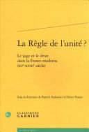 LA RÈGLE DE L'UNITÉ?