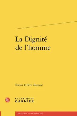 LA DIGNITÉ DE L'HOMME