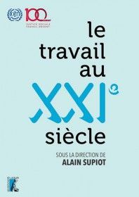 LE TRAVAIL AU XXIE SIÈCLE