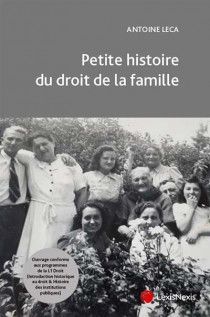 PETITE HISTOIRE DU DROIT DE LA FAMILLE