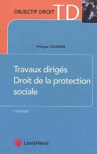 TRAVAUX DIRIGÉS DE DROIT DE LA PROTECTION SOCIALE