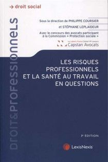 LES RISQUES PROFESSIONNELS ET LA SANTÉ AU TRAVAIL EN QUESTIONS