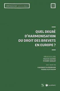 QUEL DEGRÉ D'HARMONISATION DU DROIT DES BREVETS EN EUROPE ?