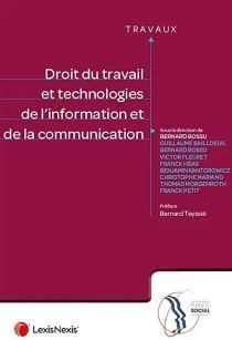 DROIT DU TRAVAIL ET TECHNOLOGIES DE L'INFORMATION ET DE LA COMMUNICATION