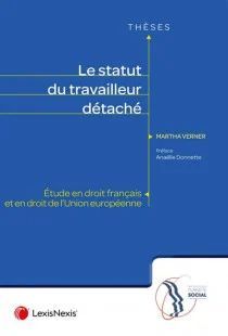 LE STATUT DU TRAVAILLEUR DÉTACHÉ