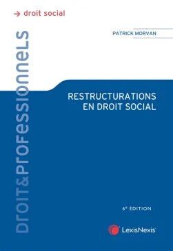 RESTRUCTURATIONS EN DROIT SOCIAL