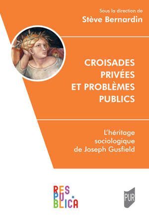 CROISADES PRIVÉES ET PROBLÈMES PUBLICS