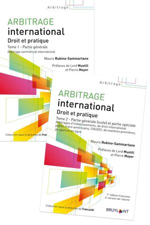 ARBITRAGE INTERNATIONAL. DROIT ET PRATIQUE (2 VOLS.)